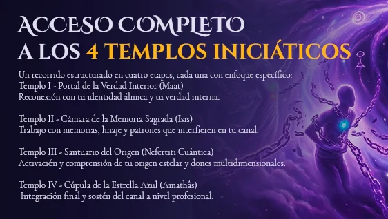 Acceso completo a los 4 templos iniciáticos: Maat, Isis, Nefertiti Cuántica y Amathâs