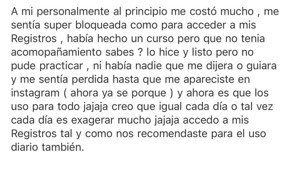 Mensaje real de una alumna: había hecho un curso sin acompañamiento y me sentía perdida, hasta que apareciste
